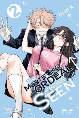 Cover Image for The Mortifying Ordeal of Being Seen, Vol. 2 -- Mmk, Paperback