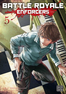 Cover Image for Battle Royale: Enforcers, Vol. 5 -- Koushun Takami, Paperback
