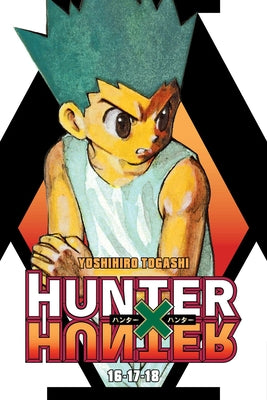 Cover Image for Hunter X Hunter (3-In-1 Edition), Vol. 6: Includes Vols. 16, 17, & 18 -- Yoshihiro Togashi, Paperback
