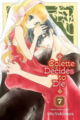 Cover Image for Colette Decides to Die, Vol. 7 -- Alto Yukimura, Paperback