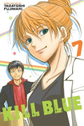 Cover Image for Kill Blue, Vol. 7 -- Tadatoshi Fujimaki, Paperback