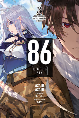 Cover Image for 86--Eighty-Six, Vol. 3 (Light Novel): Run Through the Battlefront (Finish) -- Asato Asato, Paperback