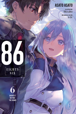 Cover Image for 86--Eighty-Six, Vol. 6 (Light Novel): Darkest Before the Dawn -- Asato Asato, Paperback