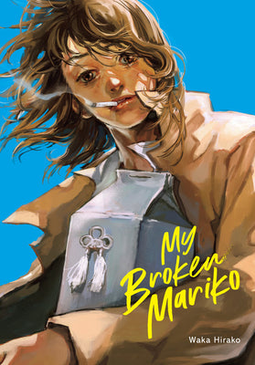 Cover Image for My Broken Mariko -- Waka Hirako, Hardcover