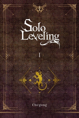 Cover Image for Solo Leveling, Vol. 1 (Novel): Volume 1 -- Chugong, Paperback