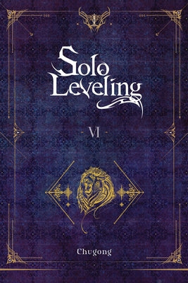 Cover Image for Solo Leveling, Vol. 6 (Novel) -- Chugong, Paperback