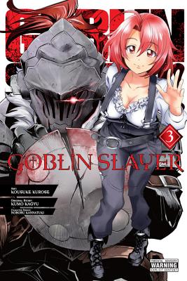 Cover Image for Goblin Slayer, Vol. 3 (Manga) -- Kumo Kagyu, Paperback