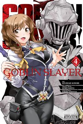 Cover Image for Goblin Slayer, Vol. 4 (Manga) -- Kumo Kagyu, Paperback