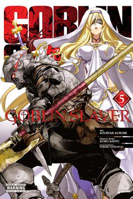 Cover Image for Goblin Slayer, Vol. 5 (Manga) -- Kumo Kagyu, Paperback