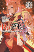Cover Image for RE: Zero -Starting Life in Another World-, Vol. 19 (Light Novel): Volume 19 -- Tappei Nagatsuki, Paperback
