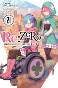 Cover Image for RE: Zero -Starting Life in Another World-, Vol. 21 (Light Novel) -- Tappei Nagatsuki, Paperback