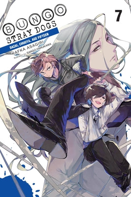 Cover Image for Bungo Stray Dogs, Vol. 7 (Light Novel): Dazai, Chuuya, Age Fifteen Volume 7 -- Kafka Asagiri, Paperback