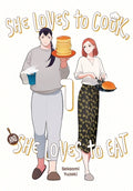 Cover Image for She Loves to Cook, and She Loves to Eat, Vol. 1 -- Sakaomi Yuzaki, Paperback