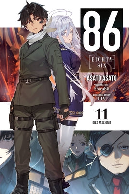 Cover Image for 86--Eighty-Six, Vol. 11 (Light Novel): Dies Passionis -- Asato Asato, Paperback