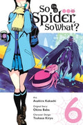 Cover Image for So I'm a Spider, So What?, Vol. 6 (Manga) -- Okina Baba, Paperback