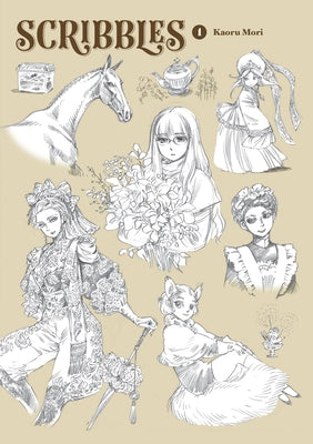 Cover Image for Scribbles, Vol. 1: Volume 1 -- Kaoru Mori, Hardcover