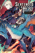 Cover Image for Sentenced to Be a Hero, Vol. 2 (Light Novel): The Prison Records of Penal Hero Unit 9004 Volume 2 -- Rocket Shokai, Paperback