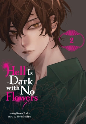 Cover Image for Hell Is Dark with No Flowers, Vol. 2 (Manga) -- Yoru Michio, Paperback
