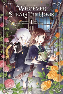 Cover Image for Whoever Steals This Book, Vol. 1: Volume 1 -- Nowaki Fukamidori, Paperback