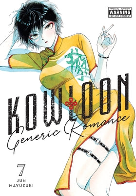 Cover Image for Kowloon Generic Romance, Vol. 7 -- Jun Mayuzuki, Paperback