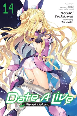 Cover Image for Date a Live, Vol. 14 (Light Novel): Planet Mukuro -- Koushi Tachibana, Paperback