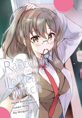 Cover Image for Rascal Does Not Dream of Logical Witch (Manga): Volume 3 -- Hajime Kamoshida, Paperback