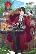 Cover Image for RE: Zero -Starting Life in Another World-, Vol. 26 (Light Novel) -- Tappei Nagatsuki, Paperback