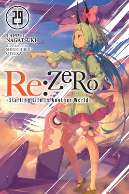 Cover Image for RE: Zero -Starting Life in Another World-, Vol. 29 (Light Novel): Volume 29 -- Tappei Nagatsuki, Paperback