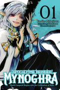 Cover Image for Apocalypse Bringer Mynoghra, Vol. 1 (Manga): World Conquest Begins with the Civilization of Ruin -- Fehu Kazuno, Paperback