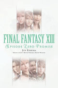 Cover Image for Final Fantasy XIII: Episode Zero: Promise -- Jun Eishima, Paperback