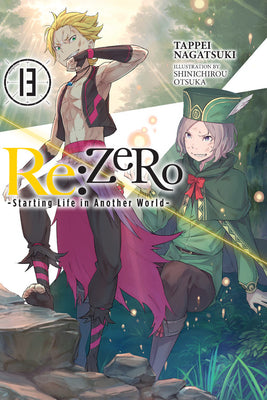 Cover Image for RE: Zero -Starting Life in Another World-, Vol. 13 (Light Novel) -- Tappei Nagatsuki, Paperback