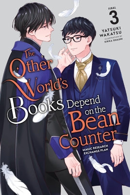 Cover Image for The Other World's Books Depend on the Bean Counter, Vol. 3 (Light Novel): Magic Research Exchange Plan -- Yatsuki Wakatsu, Paperback