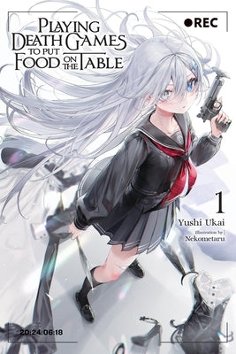 Cover Image for Playing Death Games to Put Food on the Table, Vol. 1: Volume 1 -- Yushi Ukai, Paperback