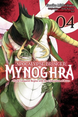 Cover Image for Apocalypse Bringer Mynoghra, Vol. 4 (Manga): World Conquest Begins with the Civilization of Ruin -- Fehu Kazuno, Paperback