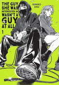 Cover Image for The Guy She Was Interested in Wasn't a Guy at All, Vol. 1 -- Sumiko Arai, Paperback