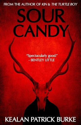 Cover Image for Sour Candy -- Kealan Patrick Burke, Paperback