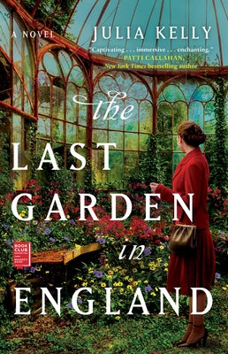 Cover Image for The Last Garden in England -- Julia Kelly, Paperback
