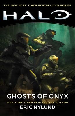 Cover Image for Halo: Ghosts of Onyx -- Eric Nylund, Paperback