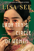 Cover Image for Lady Tan's Circle of Women -- Lisa See, Hardcover