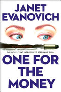 Cover Image for One for the Money: The First Stephanie Plum Novel -- Janet Evanovich, Hardcover