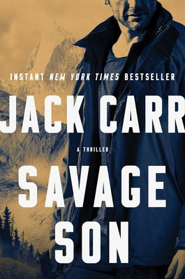 Cover Image for Savage Son: A Thriller -- Jack Carr, Hardcover