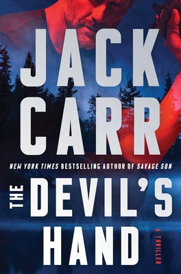 Cover Image for The Devil's Hand: A Thriller -- Jack Carr, Hardcover
