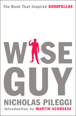 Cover Image for Wise Guy -- Nicholas Pileggi, Paperback