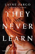 Cover Image for They Never Learn -- Layne Fargo, Paperback