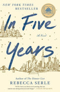 Cover Image for In Five Years -- Rebecca Serle, Hardcover