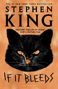 Cover Image for If It Bleeds: Mr. Harrigan's Phone, the Life of Chuck, If It Bleeds, Rat -- Stephen King, Paperback