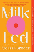 Cover Image for Milk Fed -- Melissa Broder, Paperback