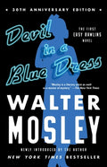 Cover Image for Devil in a Blue Dress (30th Anniversary Edition): An Easy Rawlins Novel -- Walter Mosley, Paperback