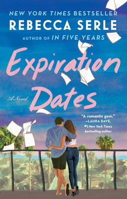 Cover Image for Expiration Dates -- Rebecca Serle, Paperback
