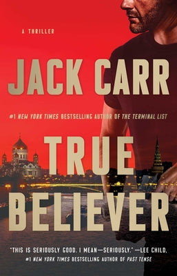 Cover Image for True Believer: A Terminal List Thriller -- Jack Carr, Paperback